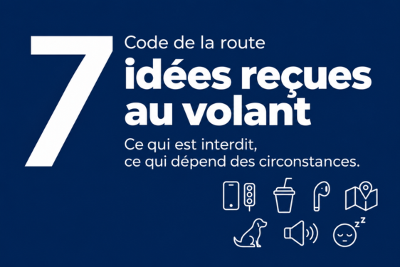 Article_Actualité_Célandine_idees-recues-code-de-la route 7 idées recues au volant